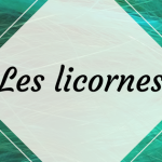 Les licornes